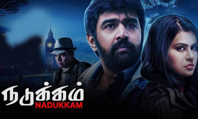 Nadukkam (2024) Tamil Movie Watch Online